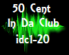 Music 50 cent In Da Club
