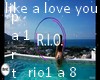 rio-like a love you