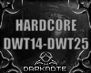 HARDCORE DWT P.2