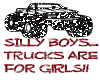 Trucks are for Girls