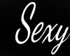 Sexy Sign