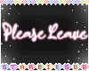 ✰S Pls Leave Pink
