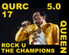 Queen - Rock U, champion