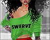 OffShlder.4| Swerve.