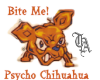 TA Psycho Chihuahua