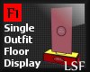 LSF Sgl Outfit Display F