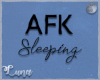 AFK Sleeping F