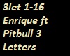 Enrique Pitbull 3 Letter