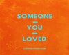 Someone You Loved - 2of2