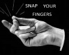 SNAP YOUR FINGER ACTION
