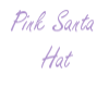 PINK Santa Hat