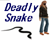 Deadly Snake