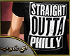 B. Straight Outta Philly