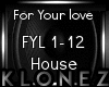 House | For Your Love