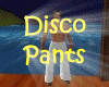! Disco Pants