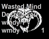 Wasted Mind-Despite you