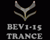 TRANCE - BEV1-15