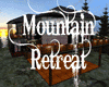 ~PS~ Mountain Retreat