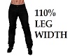 110%  Leg  Width