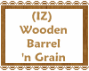 (IZ) Wooden Barrel Grain