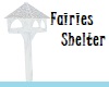 Fairies Shelter