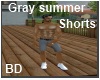 [BD] Gray Summer Shorts