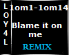 Blame It On Me Remix