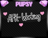 🐾AFK Working Sign