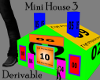 Mini House 3 Derivable