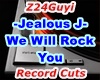 JealousJ-WeWillRockYou 2