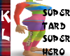 SUPERTARD HERO OUTFIT