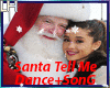 Ariana-Santa Tell Me|D~S