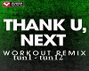 Thank u next Remix