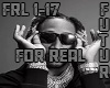 Futur - For Real #FRL