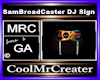 SamBroadCaster DJ Sign