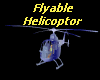Flyable Helicoptor