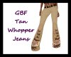GBF~Tan Whopper Jeans