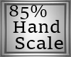 `BB` 85% Hand Scale