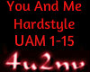 You And Me Hardstyle