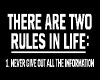 Two rules in life: