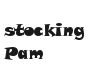 PAM STOCKING