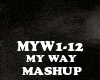 MASHUP - MY WAY