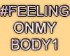 MA #FeelingOnMyBody1