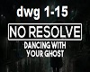Dancing with your ghost~