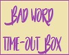 (V) Bad Word Timeout Box