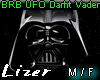 BRB UFO Darth Vader M/F