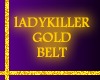 [MZ]LADY KILLER GOLD BEL