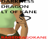 DARKNESS LT DRAGON KANE