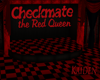 Checkmate. The Red Queen