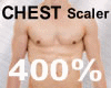 400% Chest Scaler